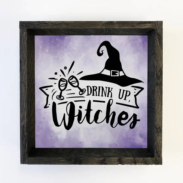 Drink Up Witches – Cute Halloween Word Art – Halloween Sign