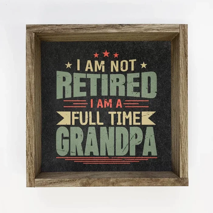 Full Time Grandpa – Gift for Grandpa – Vintage Word Sign